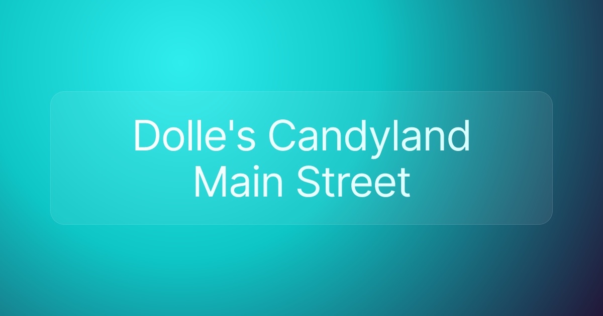 Dolle's Candyland Main Street