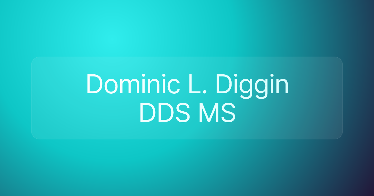 Dominic L. Diggin DDS MS