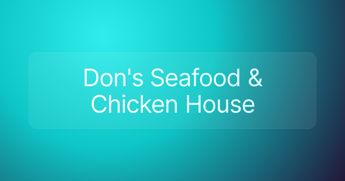 Don's Seafood & Chicken House