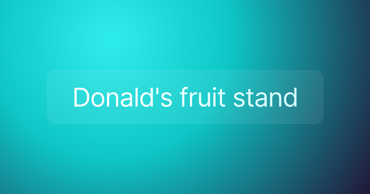 Donald's fruit stand