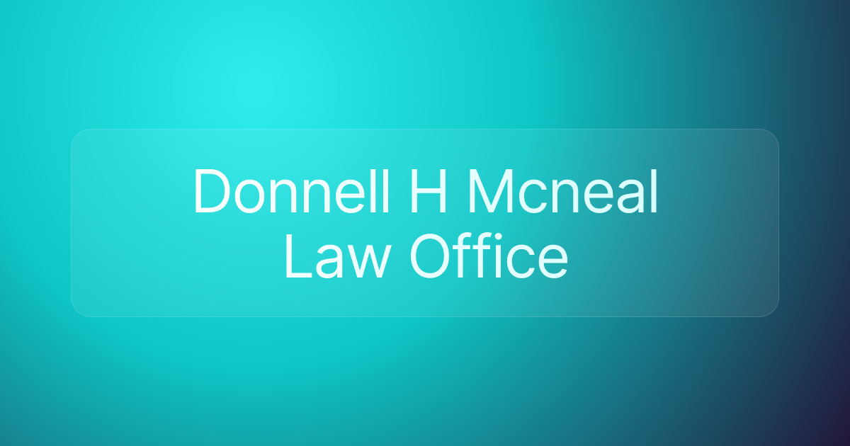 Donnell H Mcneal Law Office