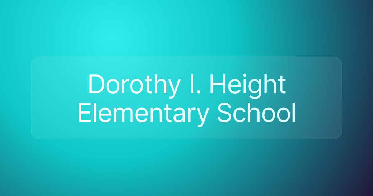 Dorothy I. Height Elementary School
