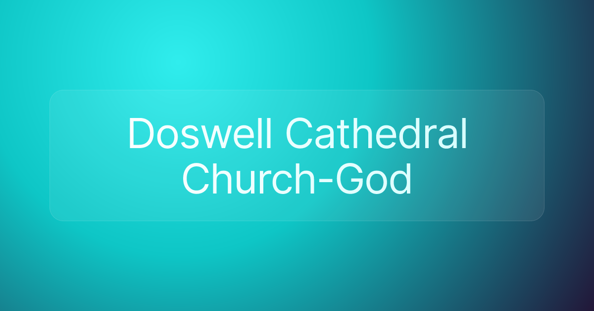 Doswell Cathedral Church-God