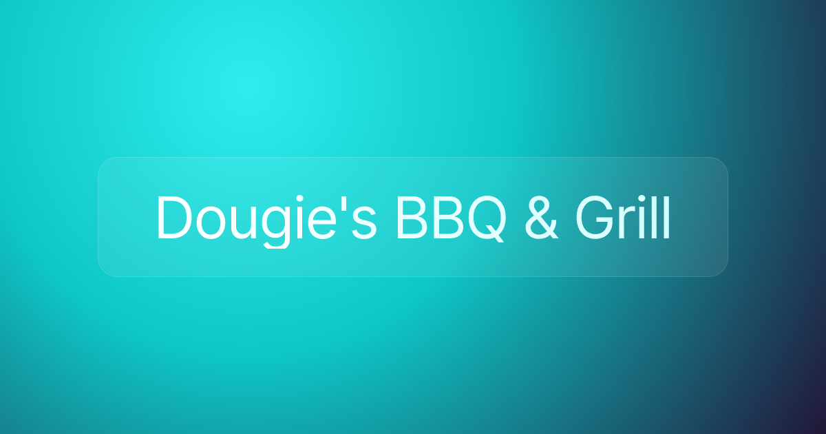 Dougie's BBQ & Grill