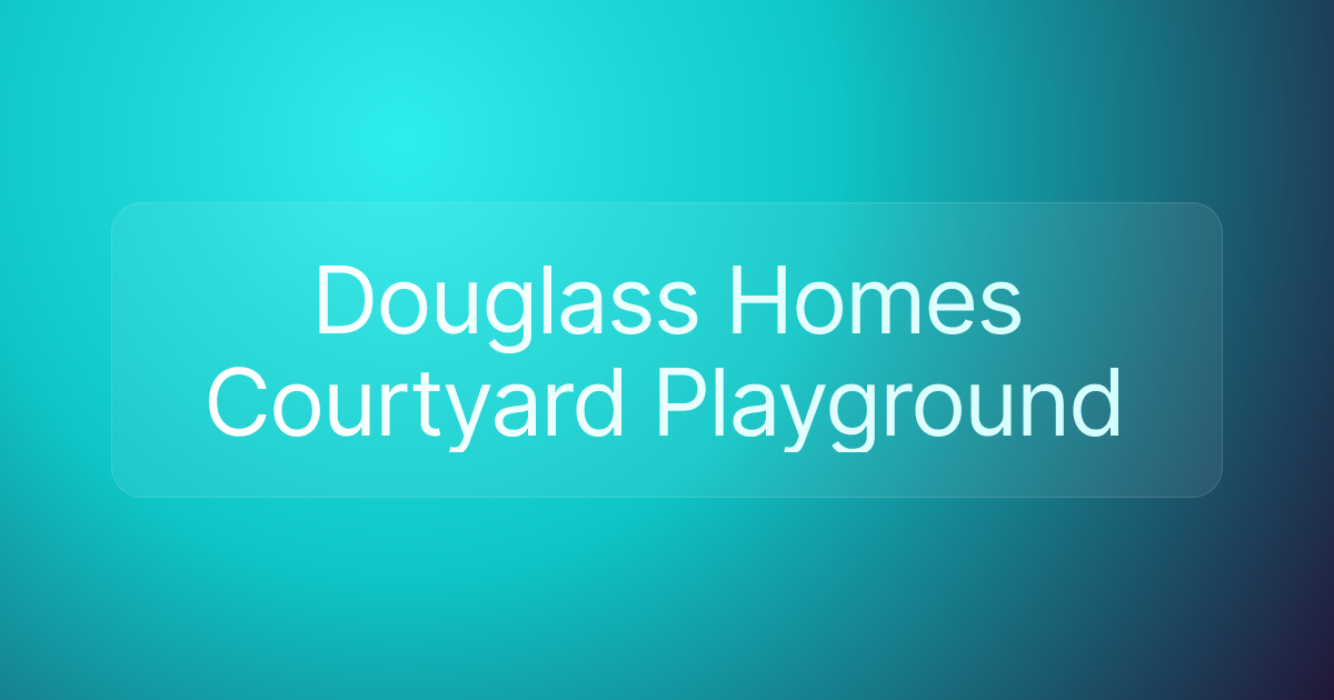 Douglass Homes Courtyard Playground