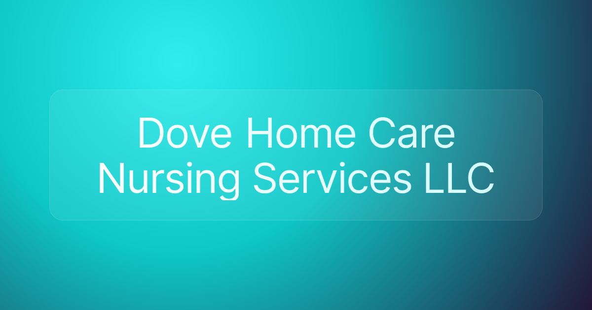 Dove Home Care Nursing Services LLC