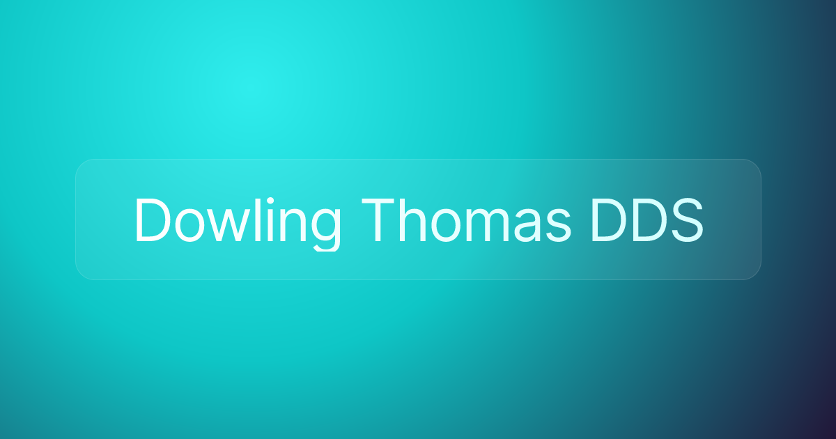 Dowling Thomas DDS
