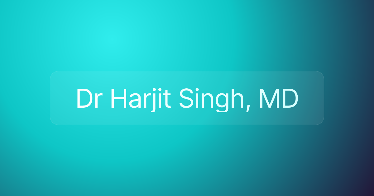 Dr Harjit Singh, MD