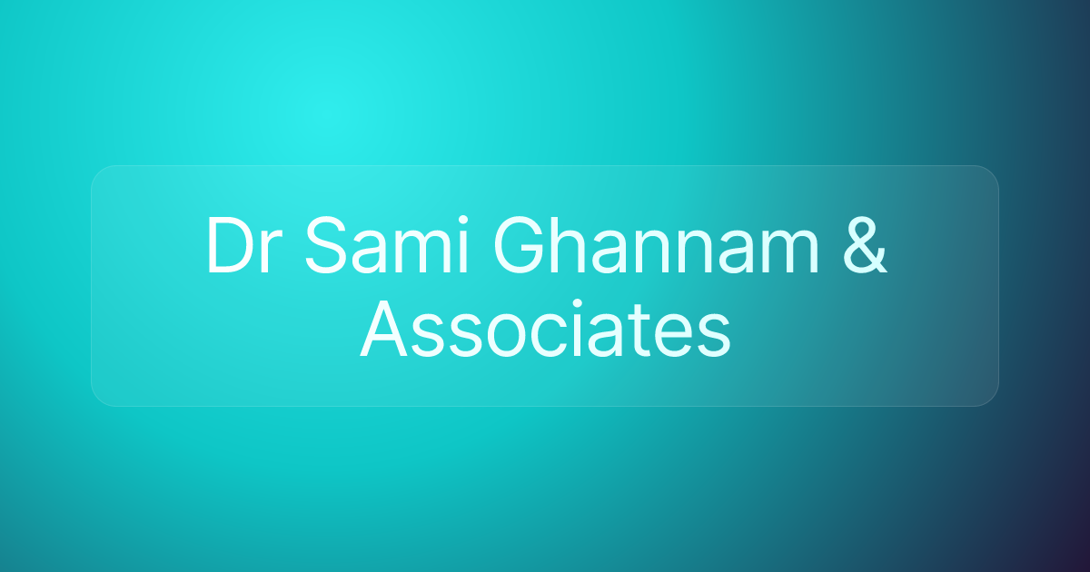 Dr Sami Ghannam & Associates