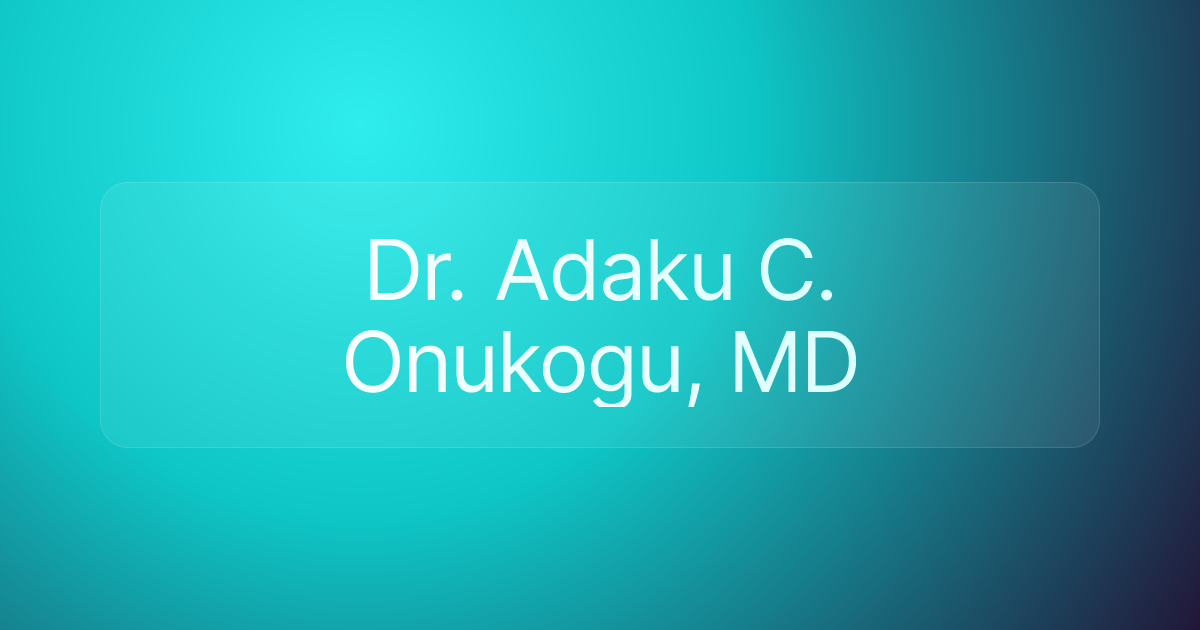 Dr. Adaku C. Onukogu, MD
