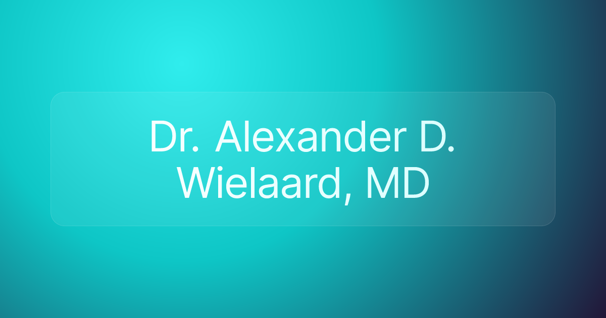 Dr. Alexander D. Wielaard, MD