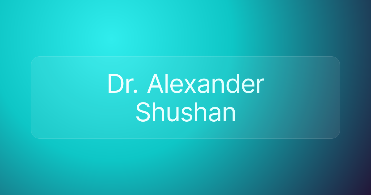 Dr. Alexander Shushan