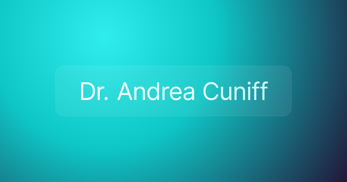 Dr. Andrea Cuniff