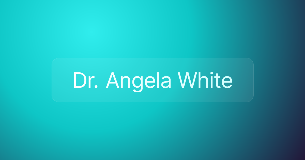 Dr. Angela White