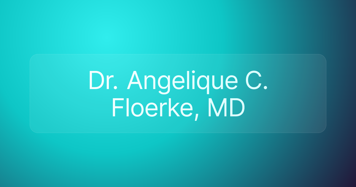 Dr. Angelique C. Floerke, MD