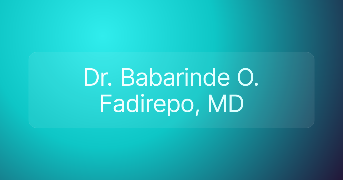 Dr. Babarinde O. Fadirepo, MD