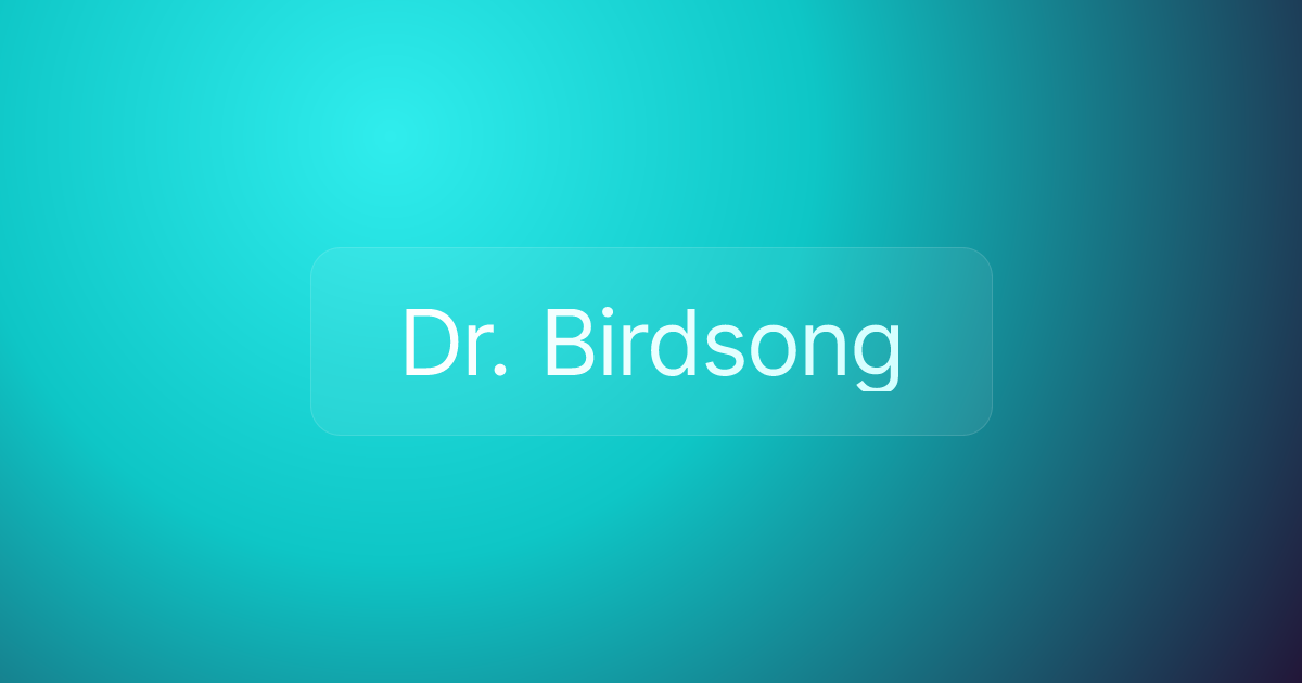 Dr. Birdsong