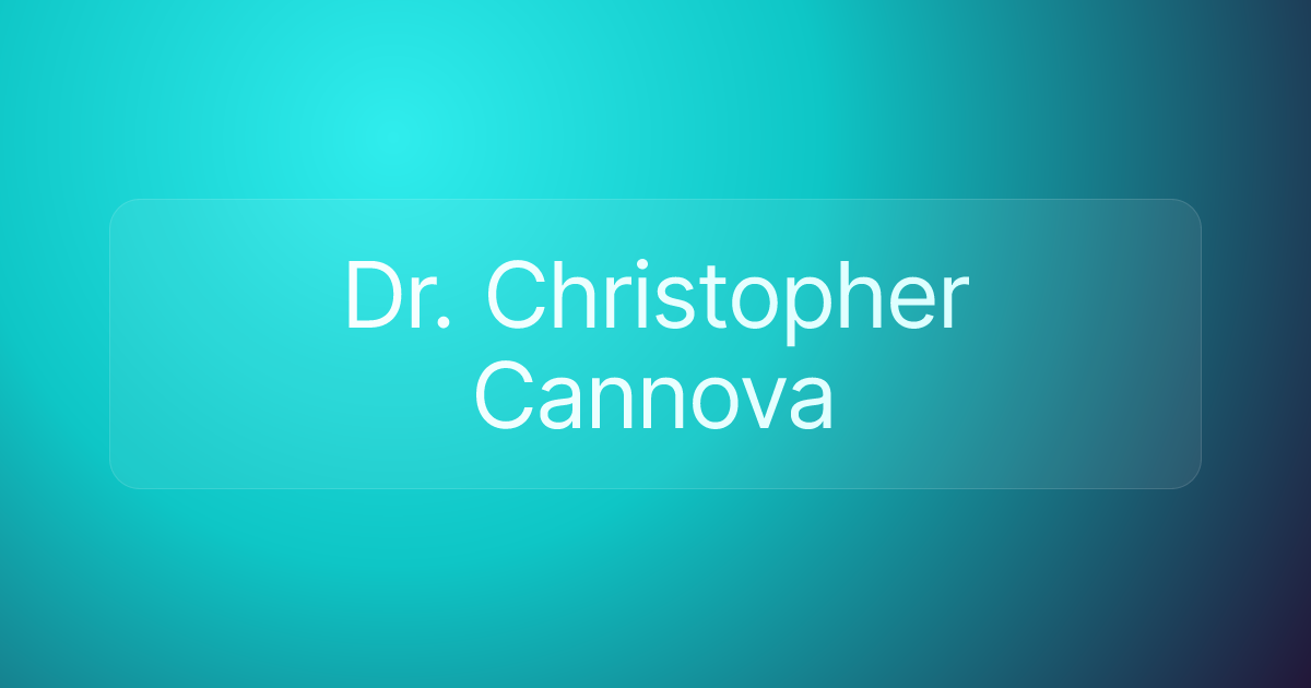 Dr. Christopher Cannova
