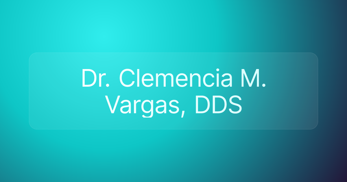 Dr. Clemencia M. Vargas, DDS