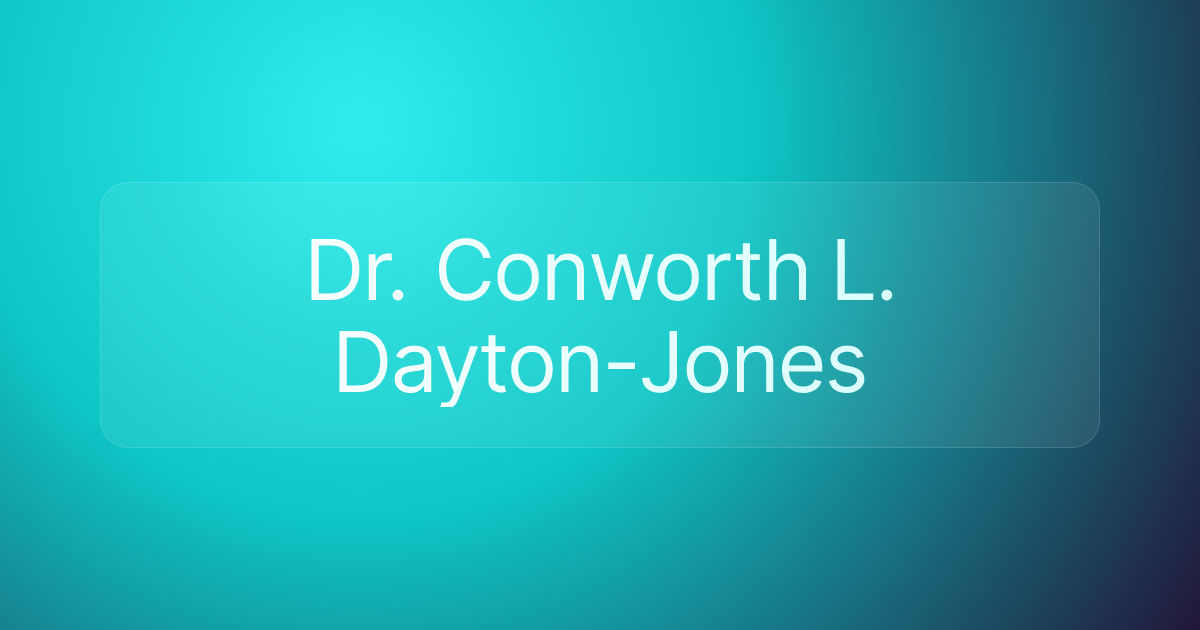 Dr. Conworth L. Dayton-Jones