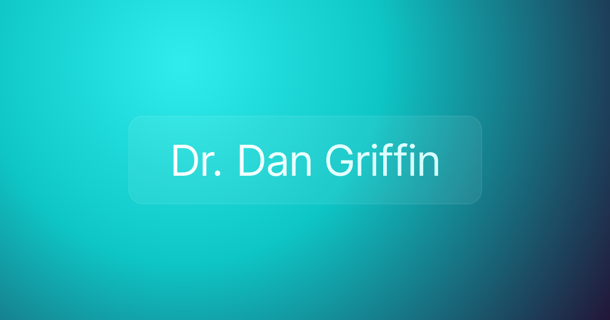 Dr. Dan Griffin