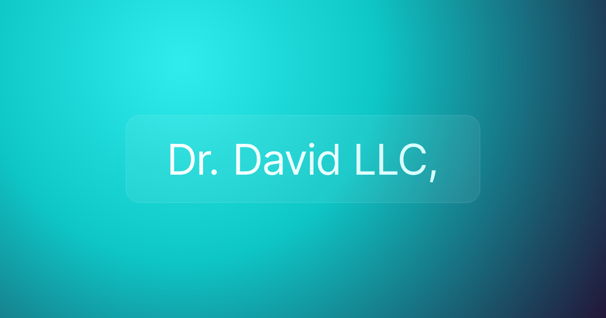 Dr. David LLC,