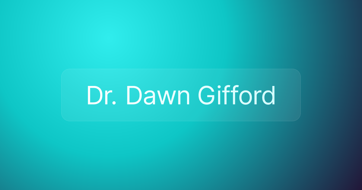 Dr. Dawn Gifford