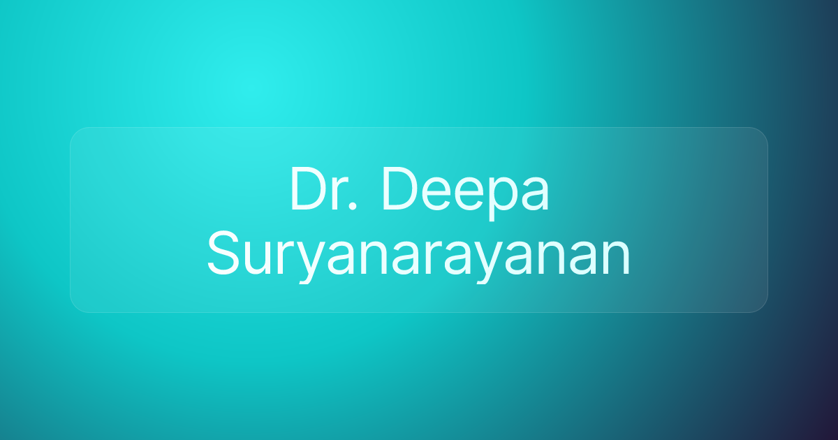 Dr. Deepa Suryanarayanan