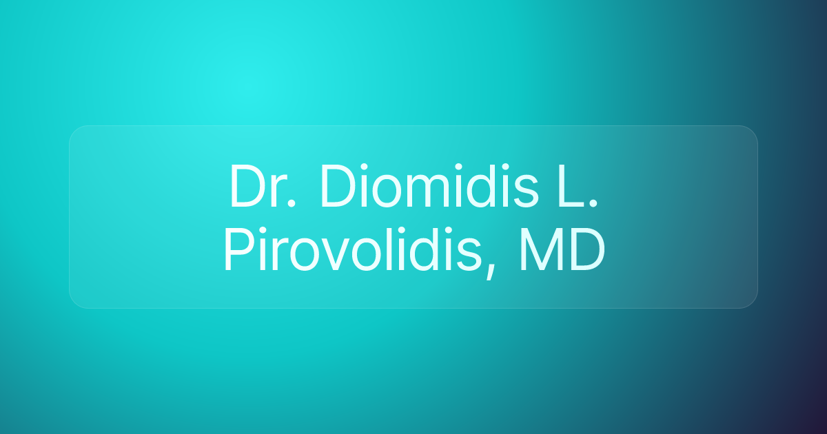 Dr. Diomidis L. Pirovolidis, MD