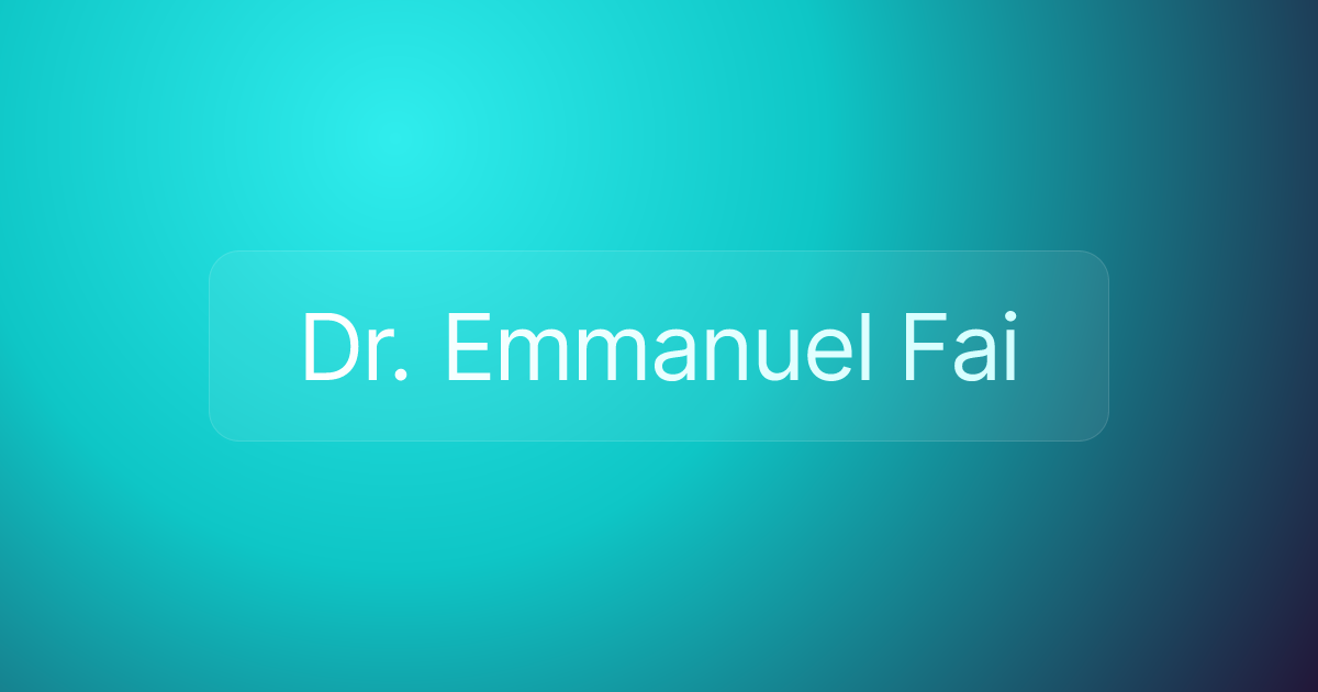 Dr. Emmanuel Fai
