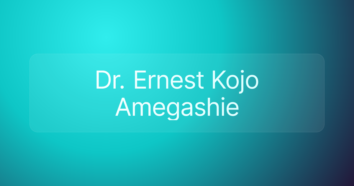 Dr. Ernest Kojo Amegashie