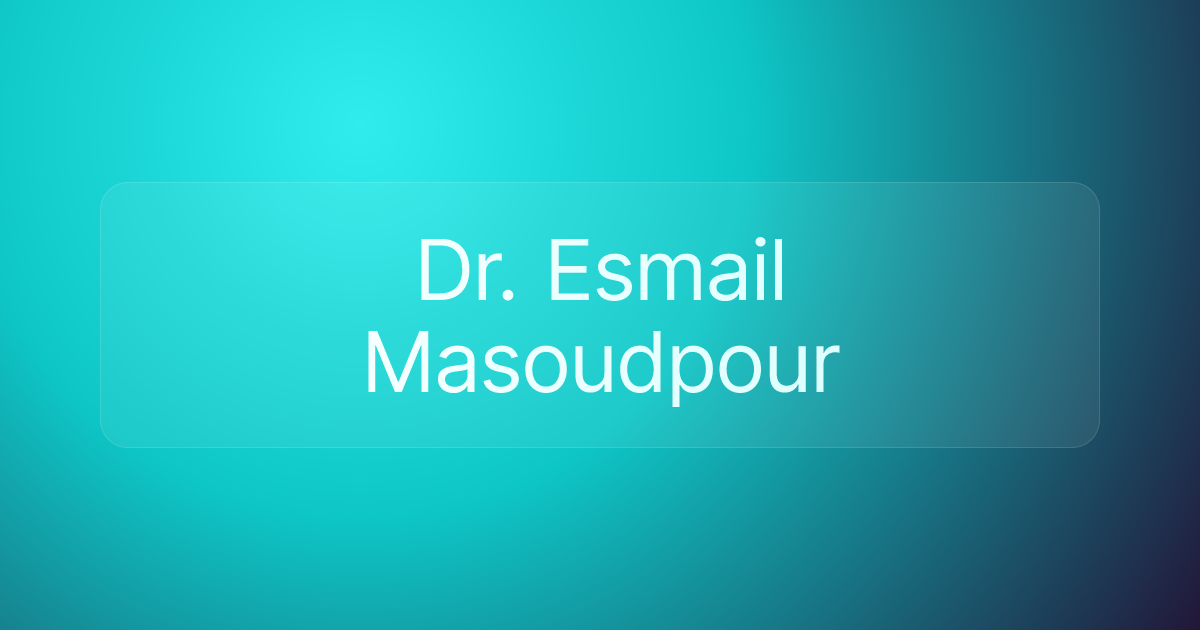 Dr. Esmail Masoudpour