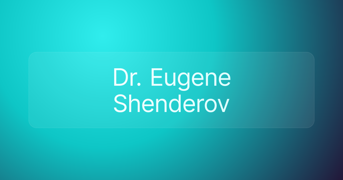 Dr. Eugene Shenderov