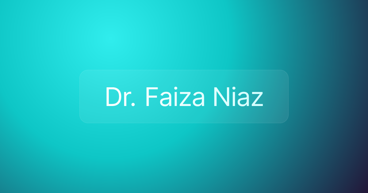 Dr. Faiza Niaz