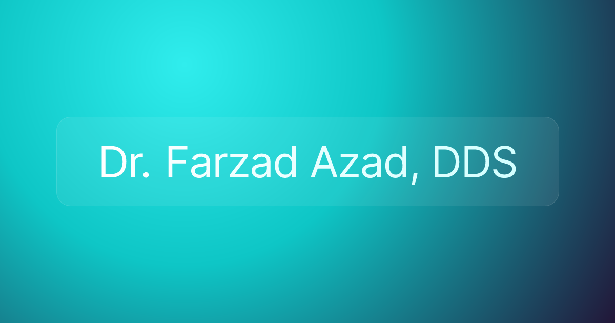Dr. Farzad Azad, DDS