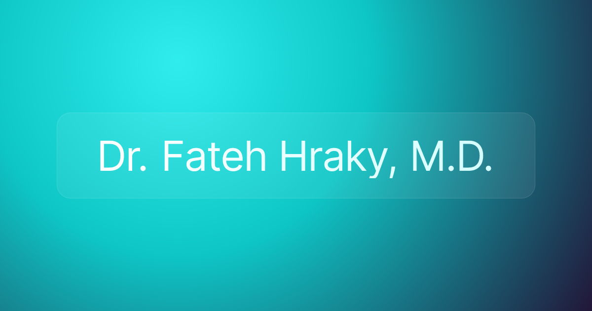 Dr. Fateh Hraky, M.D.