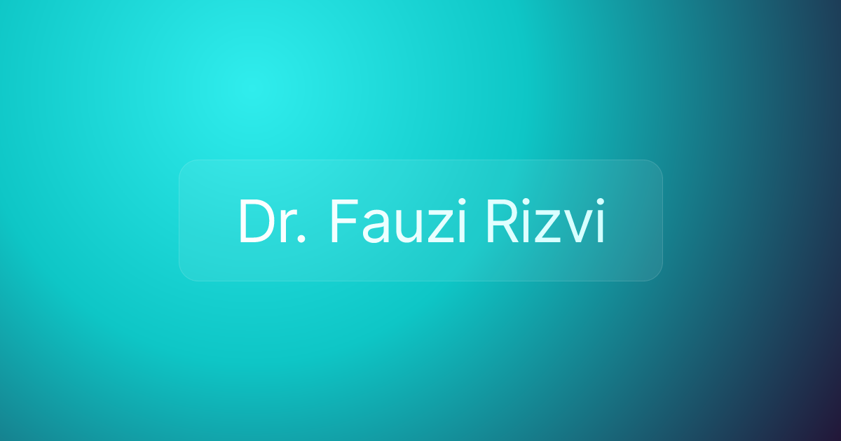 Dr. Fauzi Rizvi
