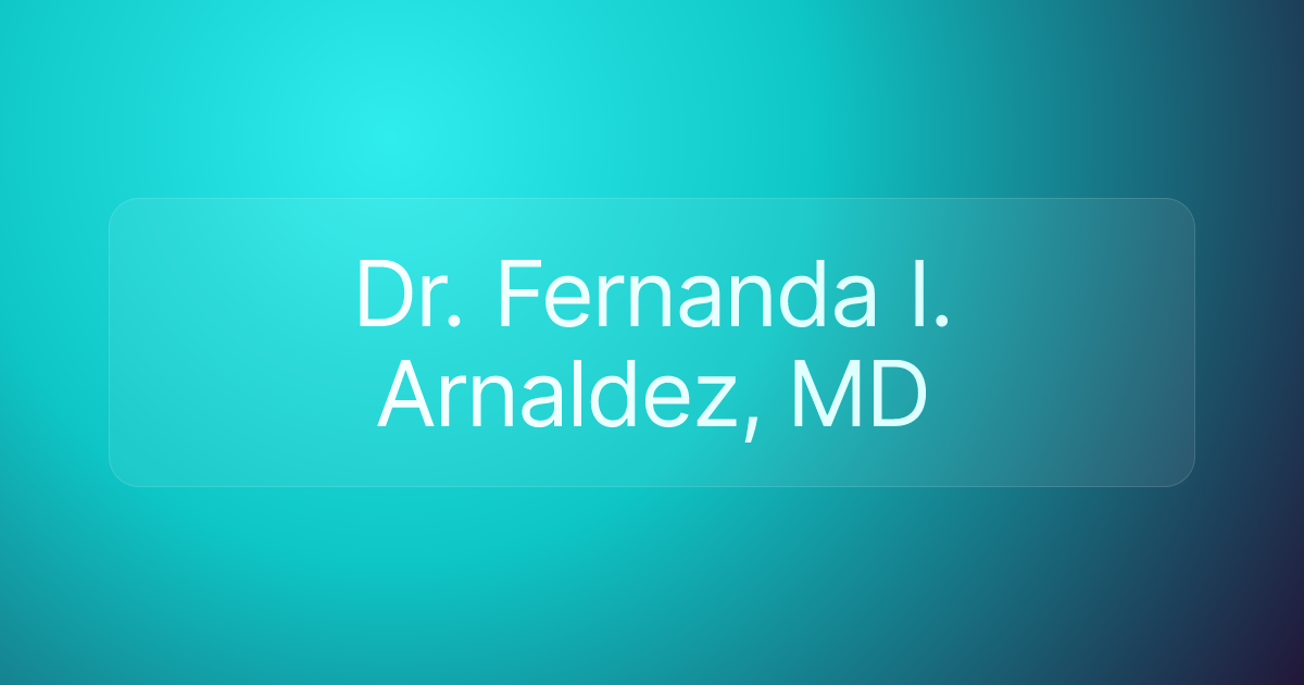Dr. Fernanda I. Arnaldez, MD