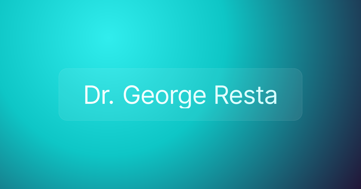 Dr. George Resta