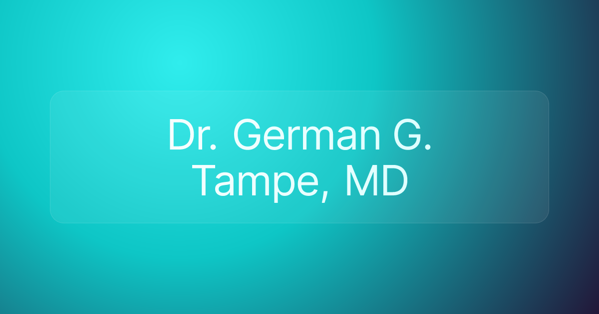Dr. German G. Tampe, MD