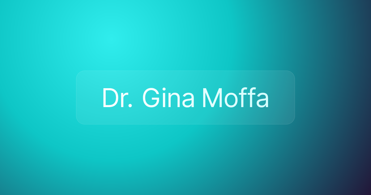 Dr. Gina Moffa