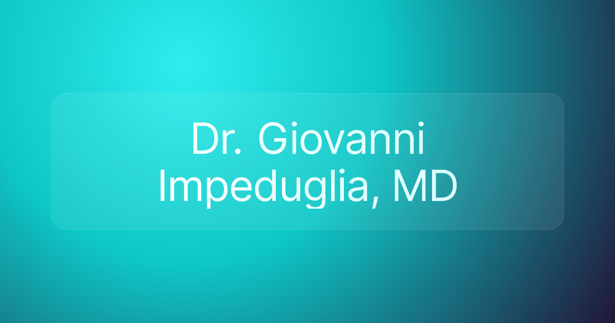 Dr. Giovanni Impeduglia, MD