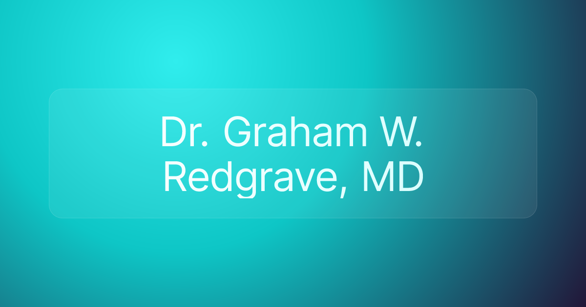 Dr. Graham W. Redgrave, MD