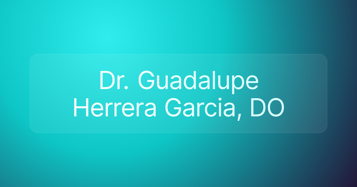 Dr. Guadalupe Herrera Garcia, DO