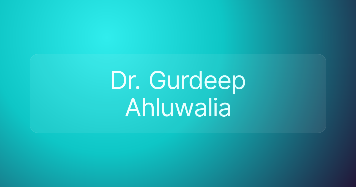 Dr. Gurdeep Ahluwalia