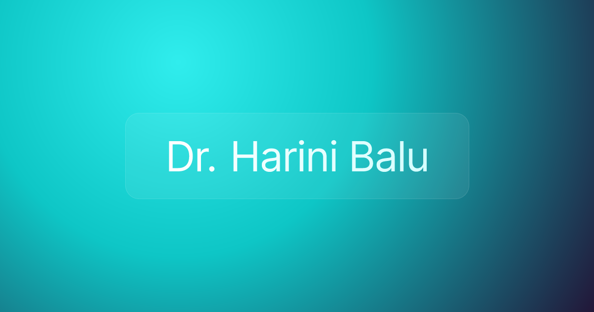 Dr. Harini Balu