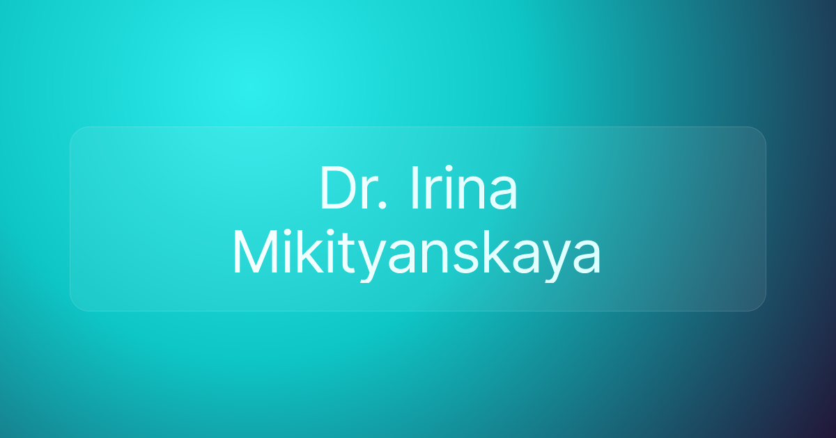 Dr. Irina Mikityanskaya