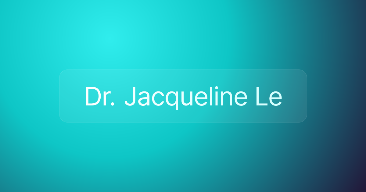 Dr. Jacqueline Le