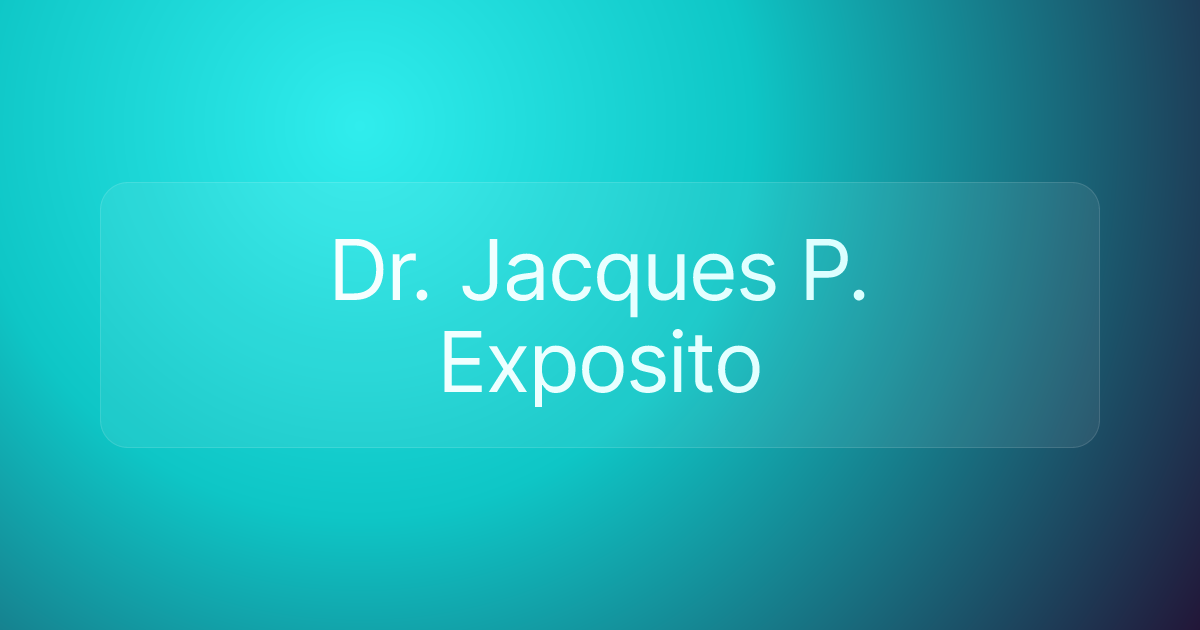 Dr. Jacques P. Exposito