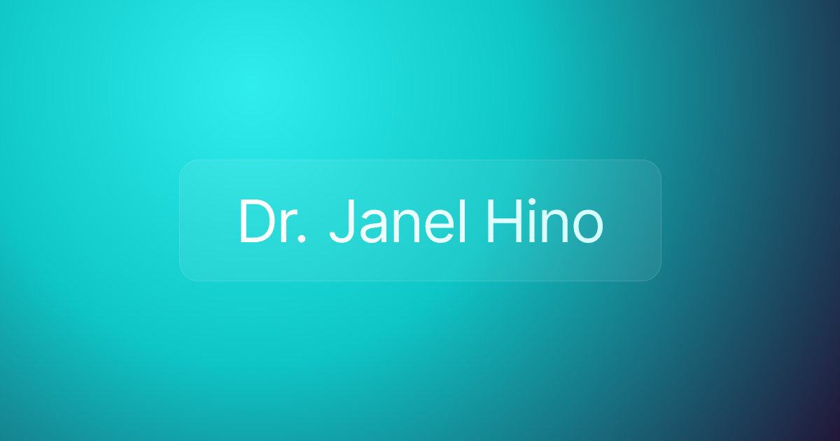 Dr. Janel Hino
